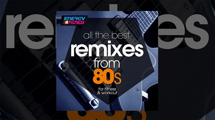 E4F - All The Best Remixes From 80s For Fitness & Workout - Fitness & Music 2020
