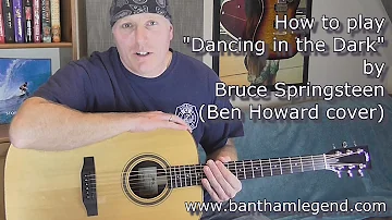 How to play Dancing in the Dark - Ben Howard cover guitar TAB tutorial
