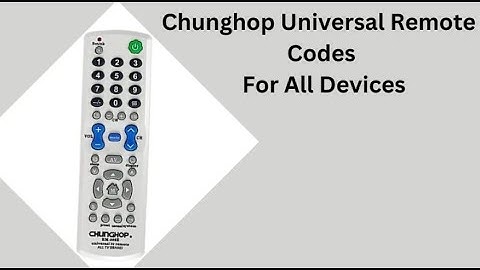Programming Chunghop Universal Remote Codes: A Detailed Guide