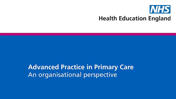 Advanced Practice in Primary Care - An organisational perspective