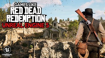 New UNREAL ENGINE 5 Games like Red Dead Redemption coming out in 2023