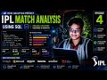 IPL Matches Analysis in SQL || CSE, IT, MSC, BBA, MBA || Part 4 || Basic to Advance most asked Query