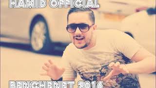 Cheb mohamed benchenet 2016-Ya Kima L3abtili B galbi