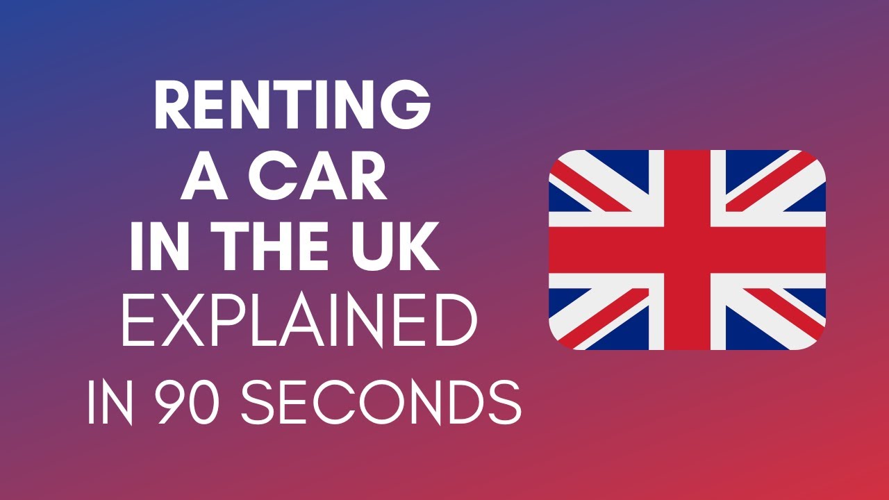 How To Rent A Car In The UK In 2024? YouTube