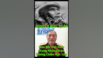 Nguyễn Đức Soát – Hào Khí Việt Nam Trong Những Trận Không Chiến Rực Lửa! #shorts #lichsuvietnam