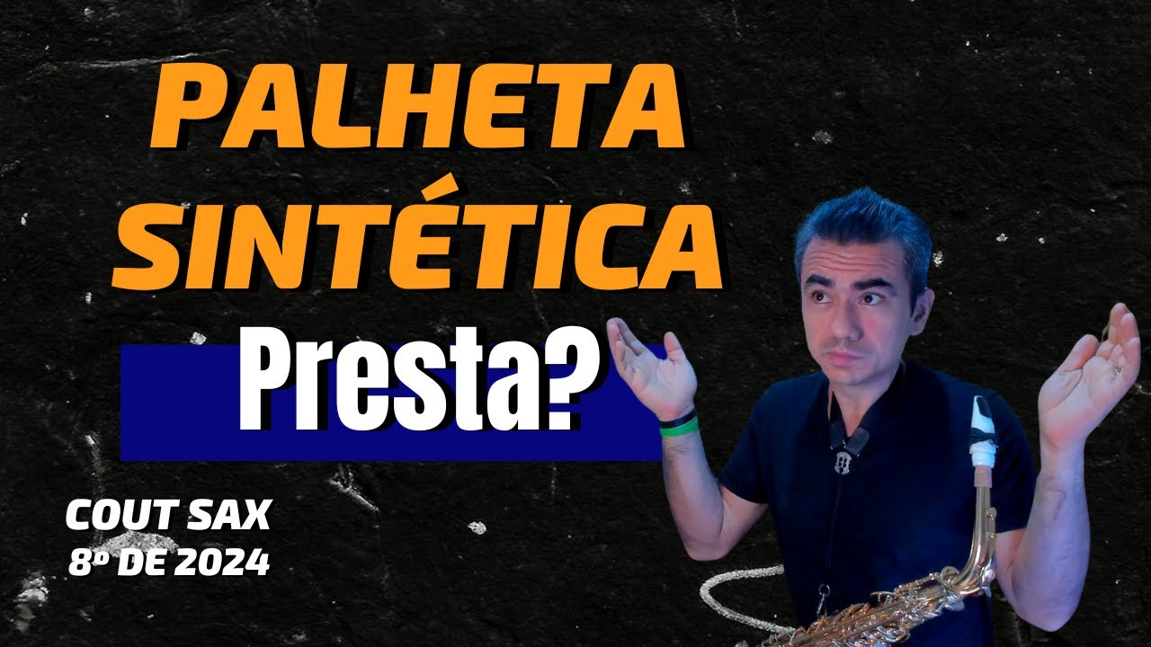 A Palheta Sintética Que Indico no Saxofone