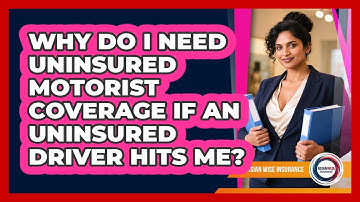 Why Do I Need Uninsured Motorist Coverage If An Uninsured Driver Hits Me? - Asian Wise Insurance