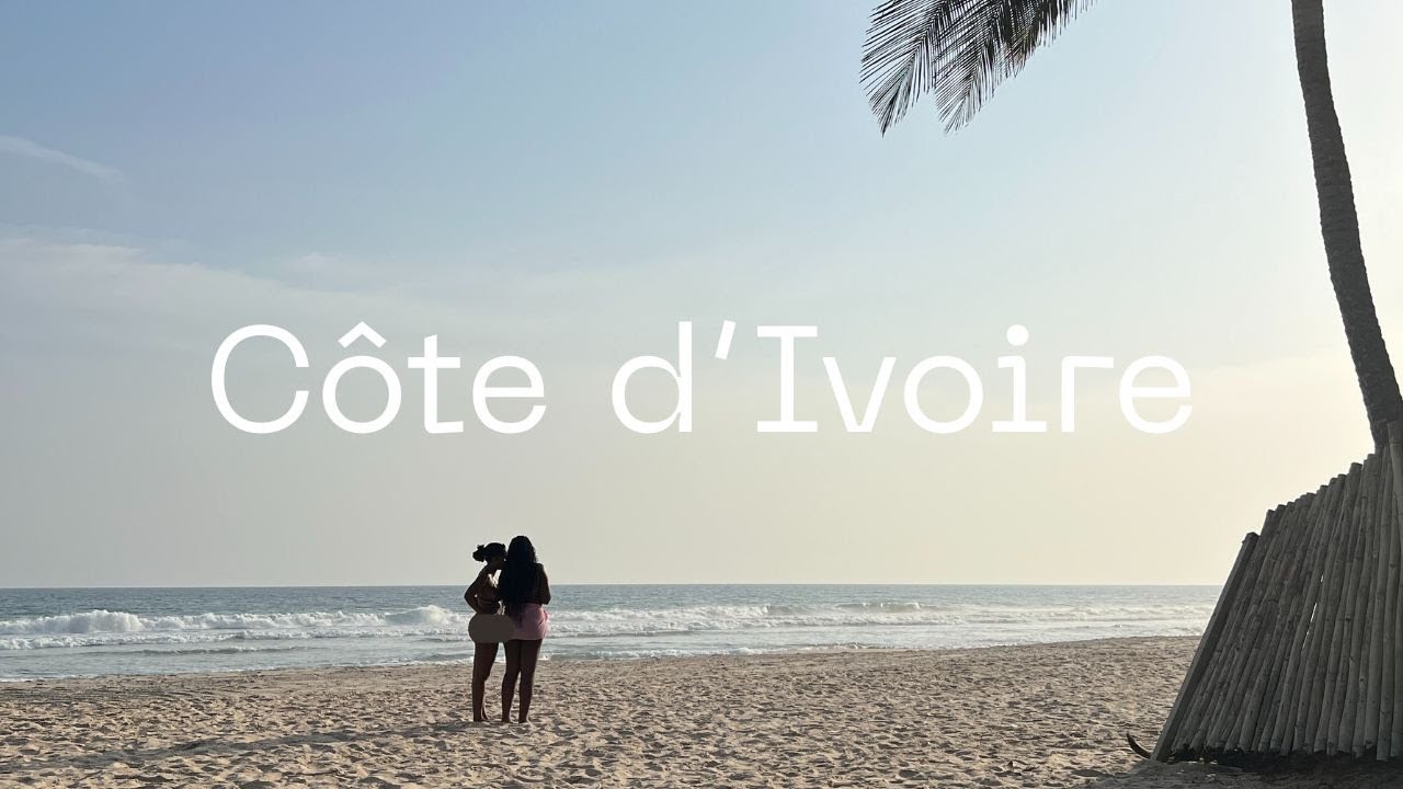 Côte d'Ivoire Travel Diaries | Activités, restaurants, lieux à visiter et mes impressions