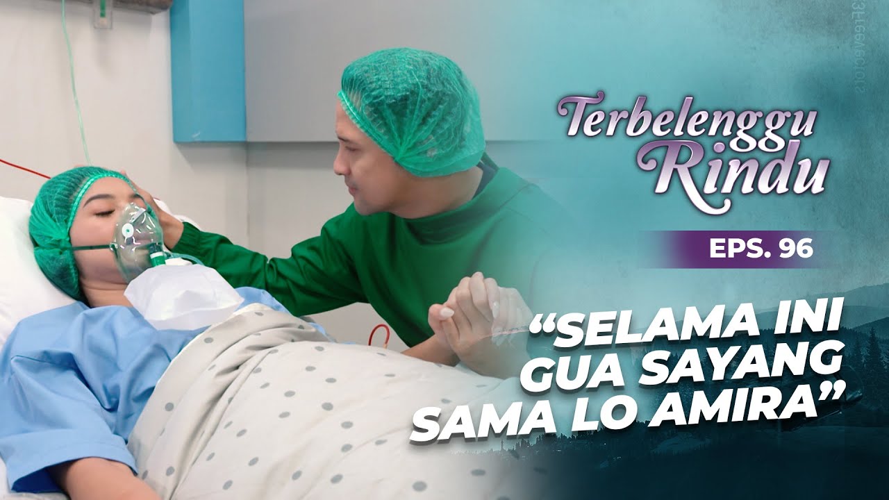 Tersadar!! Mas Biru Mengakui Selama Ini Sayang Sama Amira | TERBELENGGU RINDU | EPS. 96 (1/3)