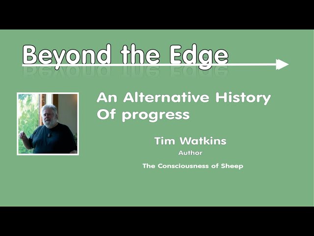 Tim Watkins: An Alternative History of Progress