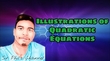 Mathematics 9 Module 1 Lesson 1 || ILLUSTRATIONS OF QUADRATIC EQUATIONS