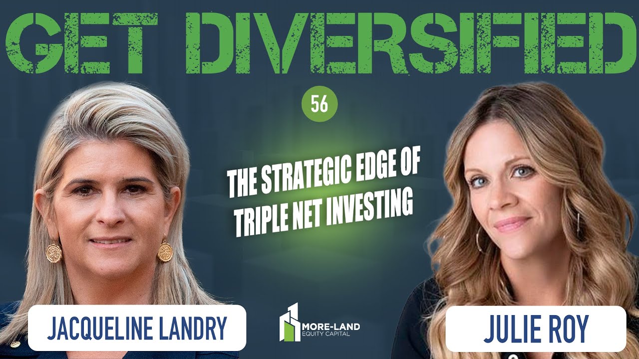EP#56 | The Strategic Edge of Triple Net Investing | Julie Roy