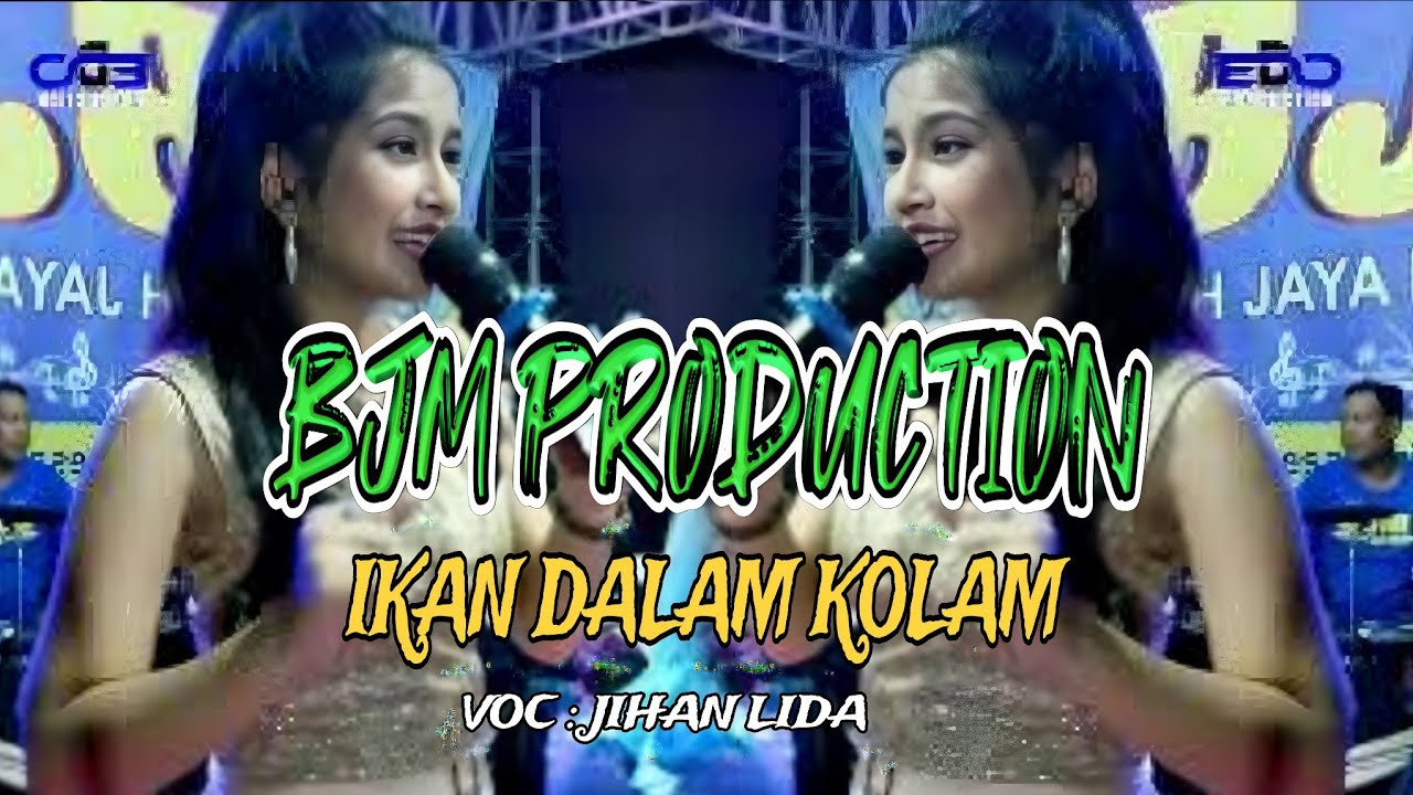 IKAN DALAM KOLAM - JIHAN LIDA @BJM_PRODUCTION