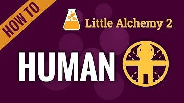 How to make a HUMAN in Little Alchemy 2
