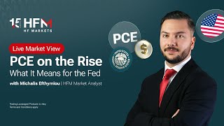 PCE on the Rise: What It Means for the Fed