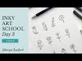 Inky Art School : Day 3 : How to draw Wild Flowers