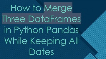 How to Merge Three DataFrames in Python Pandas While Keeping All Dates