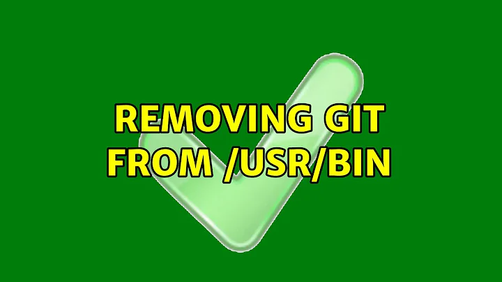 Removing git from /usr/bin (5 Solutions!!)