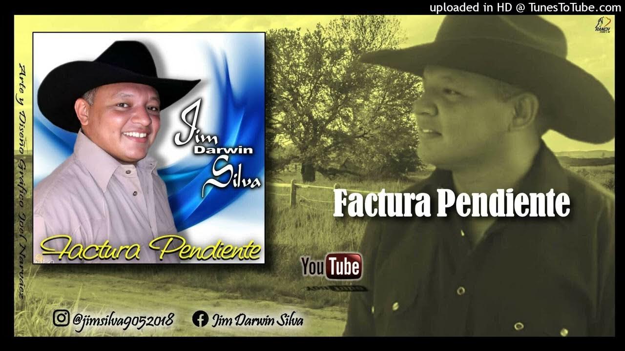 JIM DARWIN SILVA FACTURA PENDIENTE joelantonionarvaez
