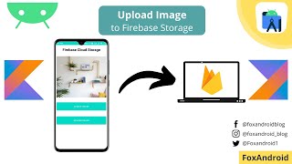 Upload Image to Firebase Storage using Kotlin || Choose Image and Upload to Firebase || Kotlin