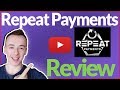 Repeat Payments Review - 🛑 DON'T BUY BEFORE YOU SEE THIS! 🛑 (+ Mega Bonus Included) 🎁