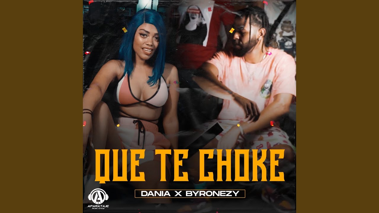 Watch Que Te Choke on YouTube Watch Que Te Choke on YouTube