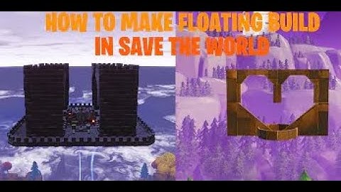 Fortnite STW How To Make Floating Anything