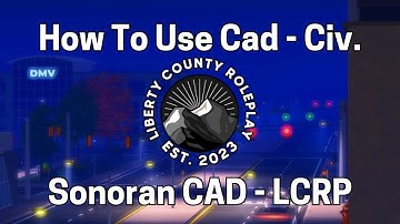 How To Use CAD - Civ. - LCRP