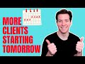 Make more clients using this insane technique starting tomorrow