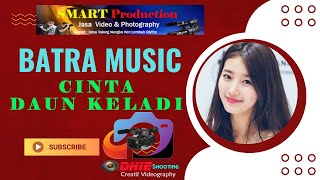 CINTA DAUN KELADI | BATTRA Mini Music | WP JORDY & ELVIANA Pagar Kaya Sungai Keruh MUBA 20 04 24;