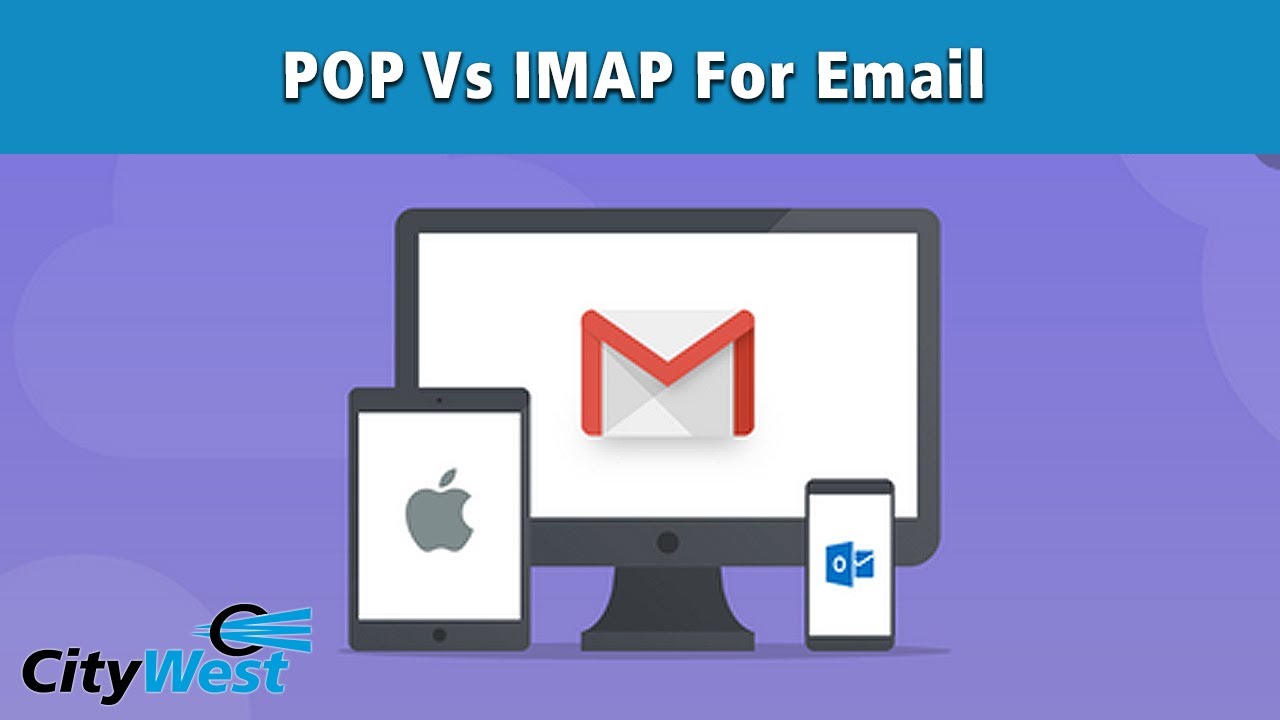Understanding IMAP vs POP For Email YouTube