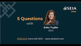 5 Questions with Erika Trujillo, Co-Founder at SEIA Tech
