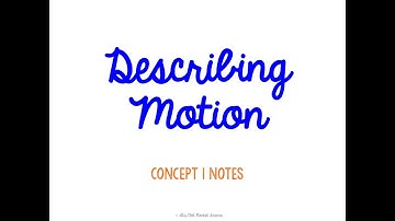 (OLD) Unit 2 Motion and Force Describing Motion Notes