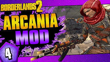 Borderlands 2 | Arcania Mod Axton | Day #4