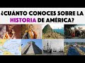 ¿Cuánto conoces sobre América? | HISTORIA | 20 preguntas