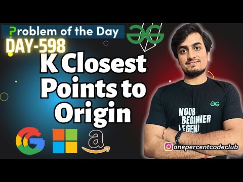 K Closest Points to Origin | GFG POTD TODAY 23 Oct | JAVA/C++