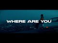 RaiM – Where Are You [OFFICIAL LYRIC VIDEO]
