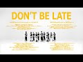 羅志祥 Show Lo《Don&#39;t Be Late》Official Music Video