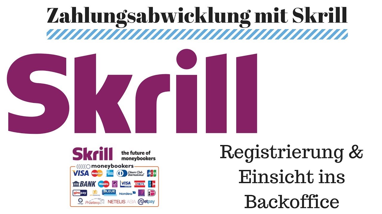  Update  Skrill Registrierung \u0026 Einsicht Backoffice