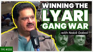 "Bilawal Bhutto is the next PM of Pakistan" - Nabil Gabol on the Lyari Gang War - #TPE 233