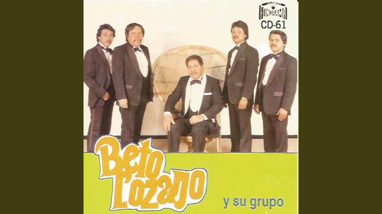 Novia Linda Beto Lozano Y Su Grupo Shazam novia linda beto lozano y su grupo