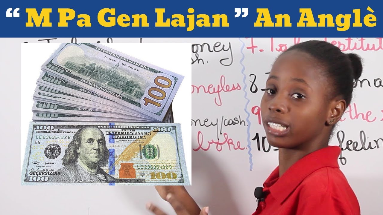 Aprann di M PA GEN LAJAN an Anglè | Other ways to say you HAVE NO MONEY