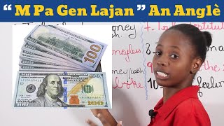 Aprann di M PA GEN LAJAN an Angle Other ways to say you HAVE NO MONEY