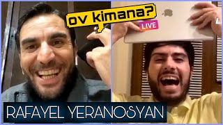 Ով Կիմանա LIVE #12  - Rafayel Yeranosyan |Զանգեր Գարիկին, Արամ MP3-ին, Անդոյին, Շատվերյանին և այլն|