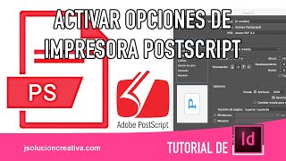 Activar la configuración de la impresora PostScript en Adobe Indesign (MAC)