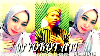 NYOKOT ATI  DANGDUT CAMPURSARI TERBARU Cipt.JUNA