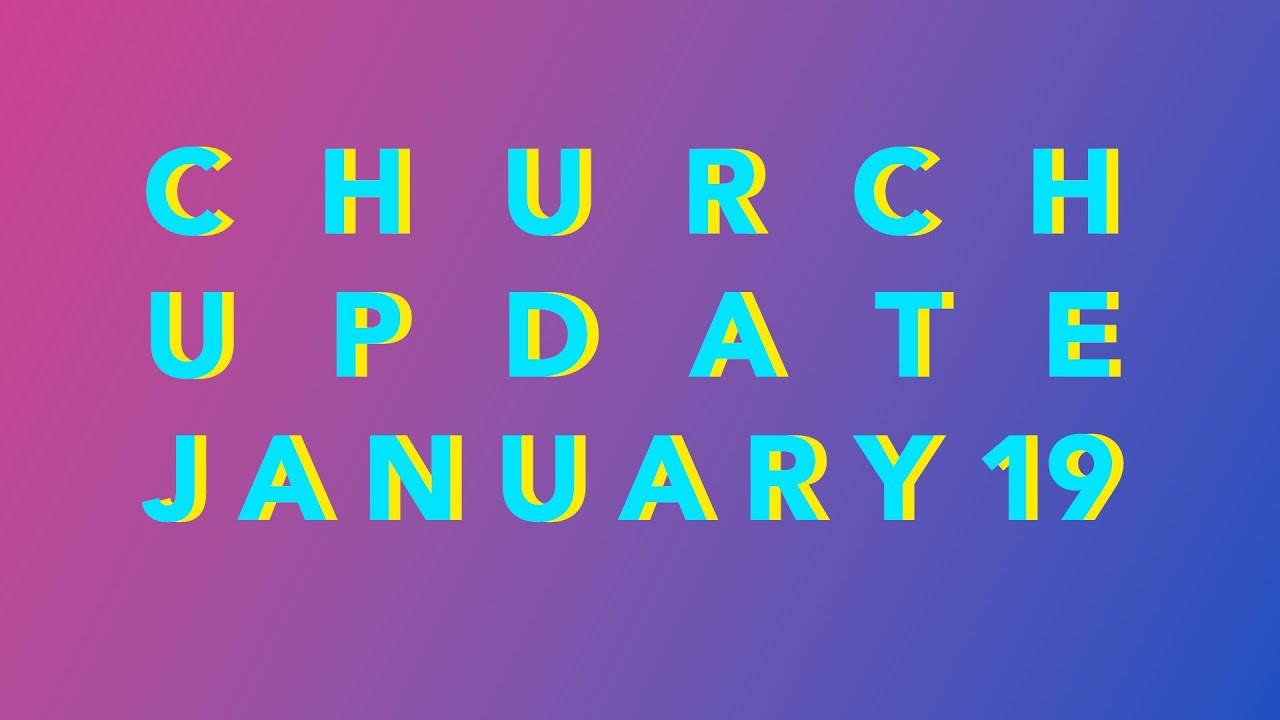 Church Update - 1.19.23 - YouTube