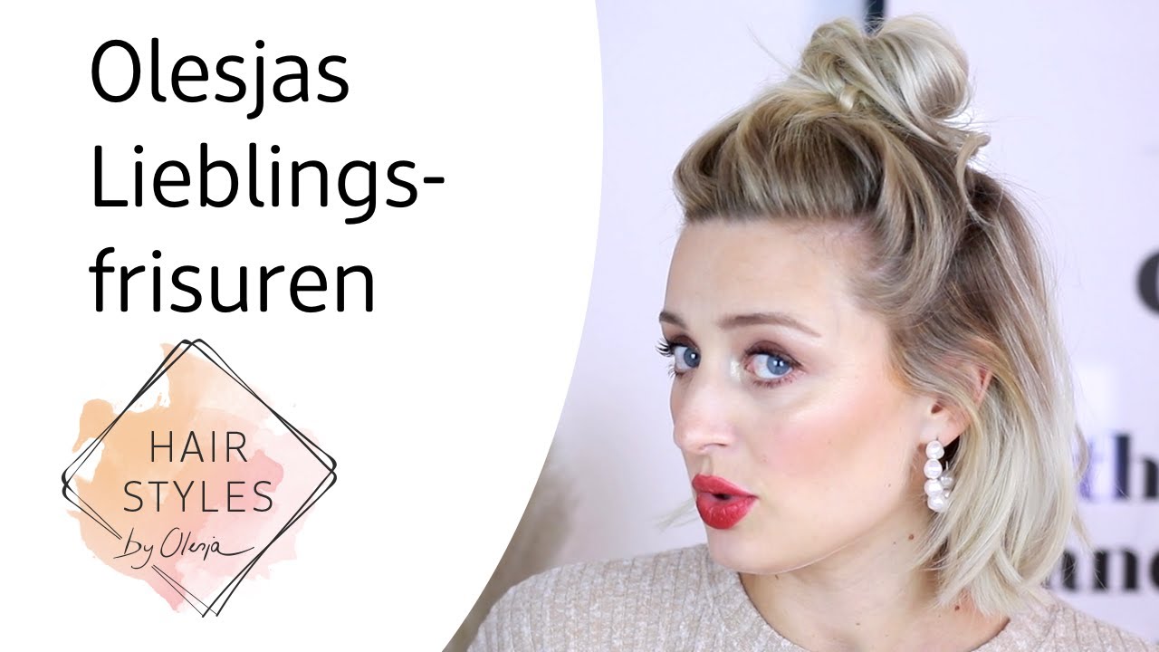 Olesjas Lieblingsfrisuren