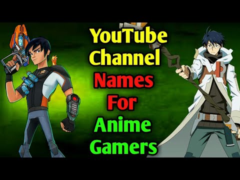 YouTube Channel Names For Anime Gamers | New Names for Gaming channel ||  ULTIMATE X CHARGE || - YouTube