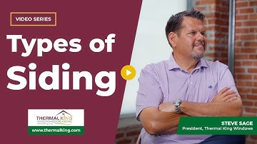 Different Types of Siding and the Pros and Cons of Each | Thermal King Windows